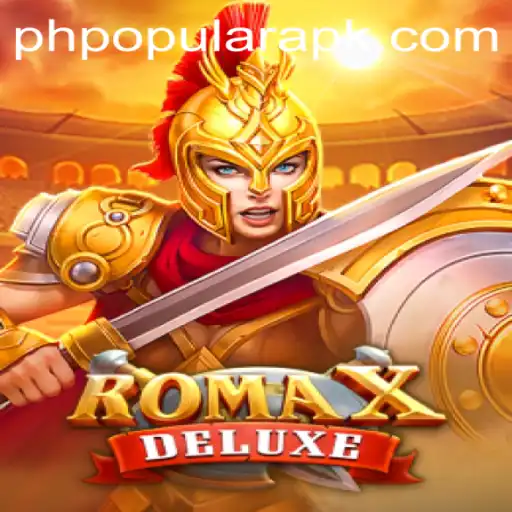Discover the Excitement of RomaXDeluxe - The PH Popular Game